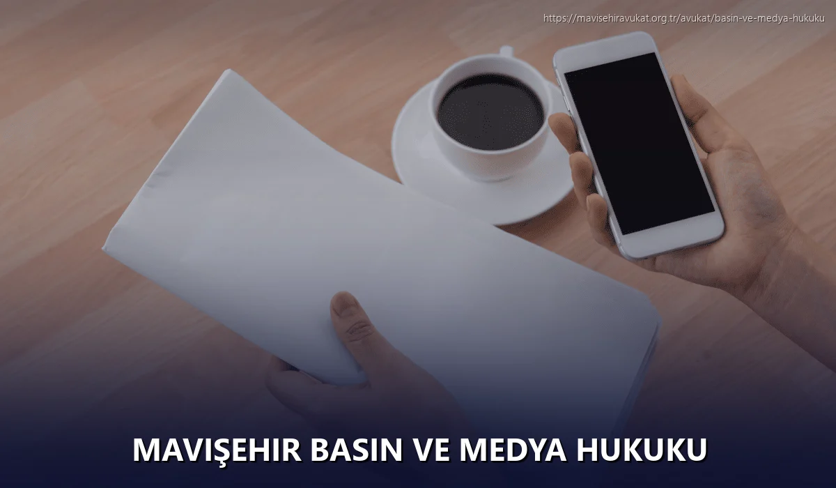 Mavişehir Basın ve Medya Hukuku