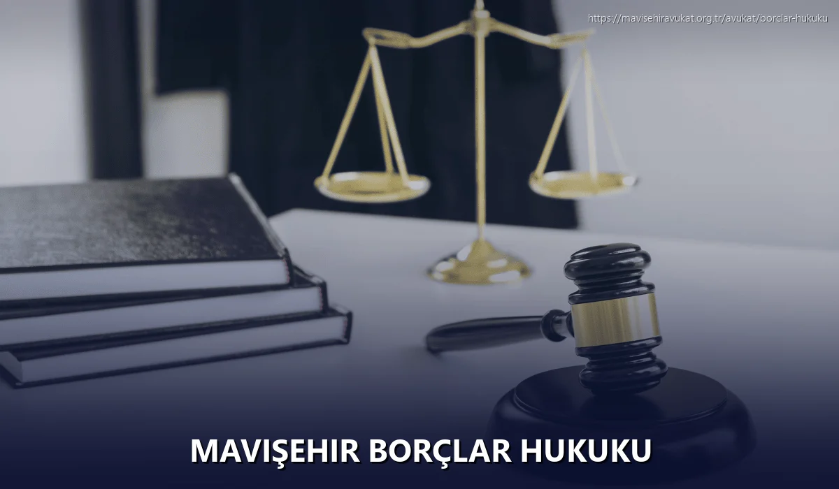 Mavişehir Borçlar Hukuku