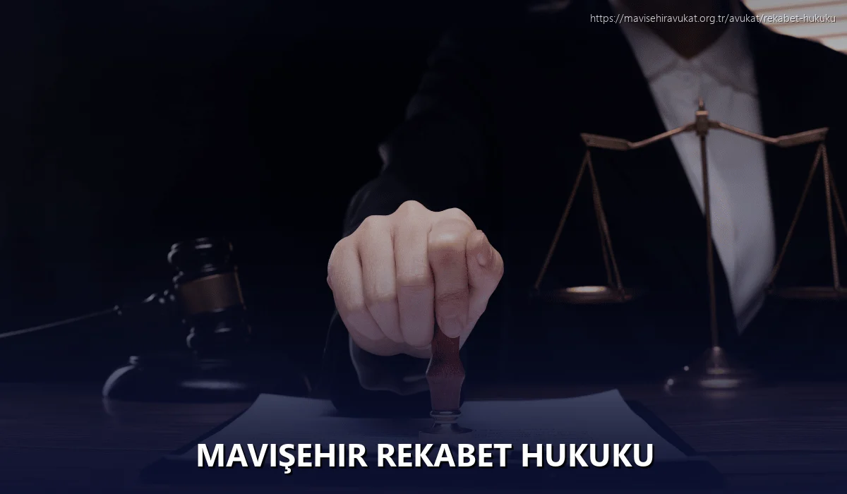 Mavişehir Rekabet Hukuku