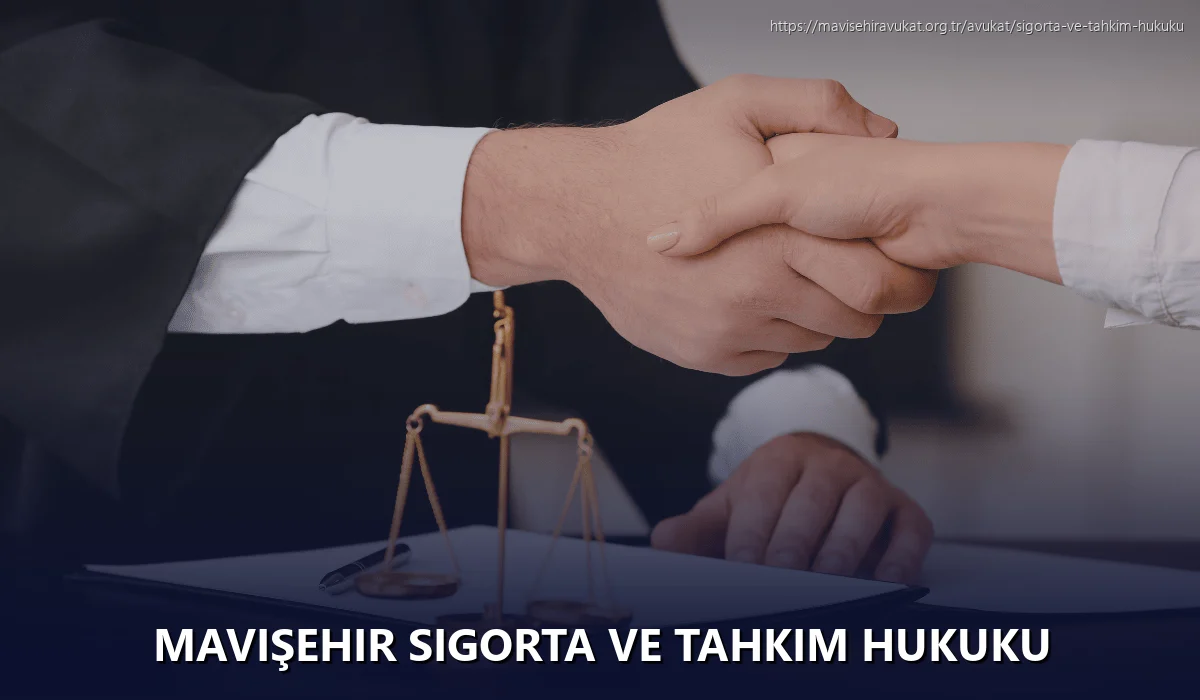 Mavişehir Sigorta ve Tahkim Hukuku
